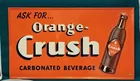 Stricking Orange Crush Broad Side Sign with Brown 