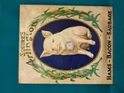 Rare  Squire's Arlington  Human Face Pig Sign, Adv