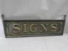 Early Signs Sign w/ Original Brackets