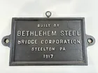 BETHLEHEM STEEL BRIDGE CORP. IRON PLAQUE 1917