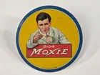 EARLY ANTIQUE DRINK MOXIE ADVERTISING TOP