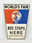 NY WORLD'S FAIR BUS STOPS HERE METAL ROAD SIGN