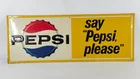 SAY PEPSI PLEASE EMBOSSED METAL ADVERTISING SIGN